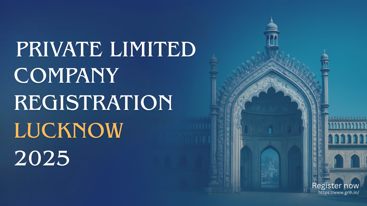 Private Limited Company Registration in Lucknow 2025 | Fast and Hassle-Free Setup